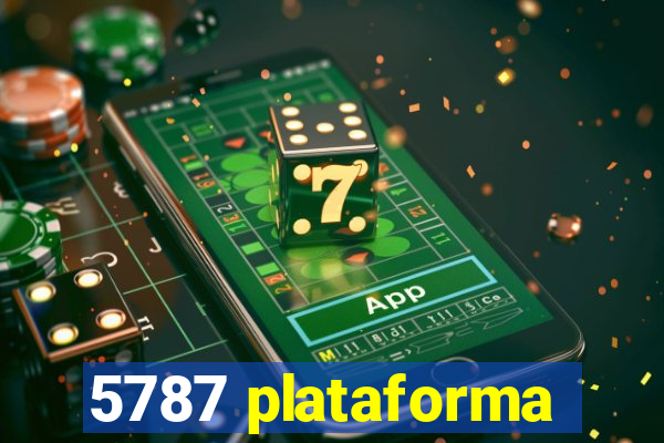 5787 plataforma